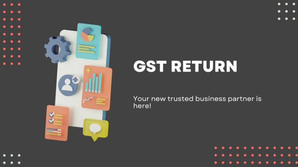 GST Return Filling Compliances, GSTR1, GSTR3b