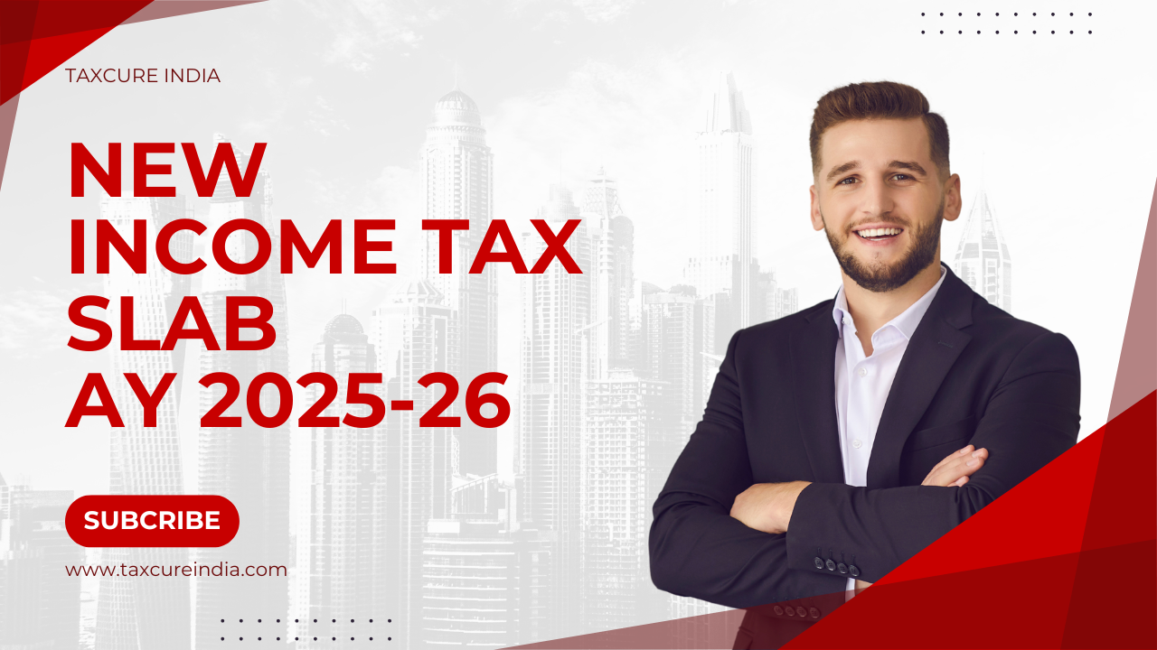 AY 2025-26 Tax Rates and Slab Changed